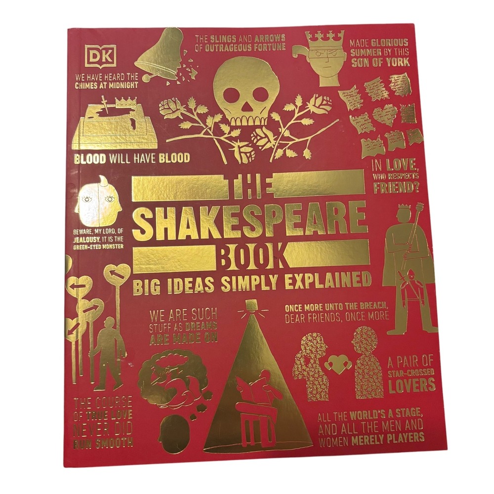 DK The Shakespeare Book Big Ideas Simply Explained Gold Foil Red Cover